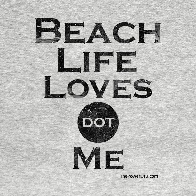 BeachLifeLoves dot Me by ThePowerOfU